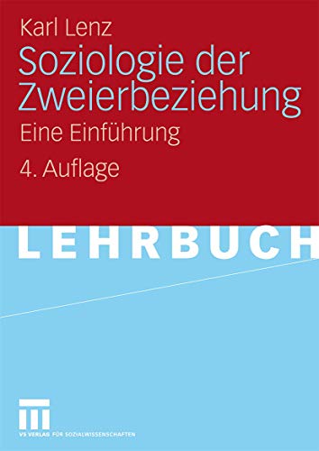 Soziologie der Zweierbeziehung: Eine Einführung (German Edition) von VS Verlag für Sozialwissenschaften